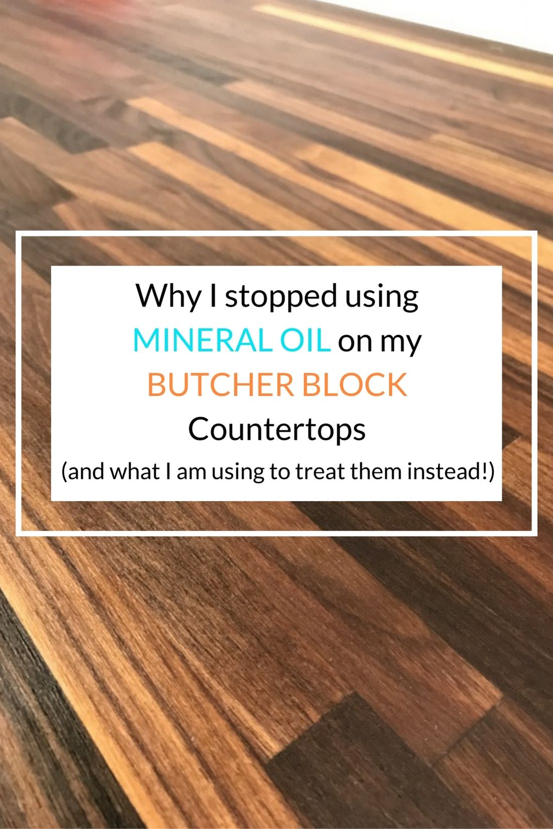 My Butcher Block Countertops and Mineral Oil got a divorce